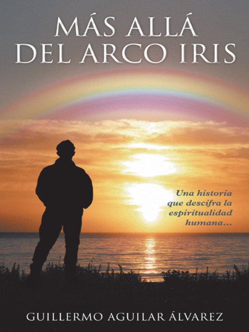 Title details for Más Allá del Arco iris by GUILLERMO AGUILAR ÁLVAREZ - Available